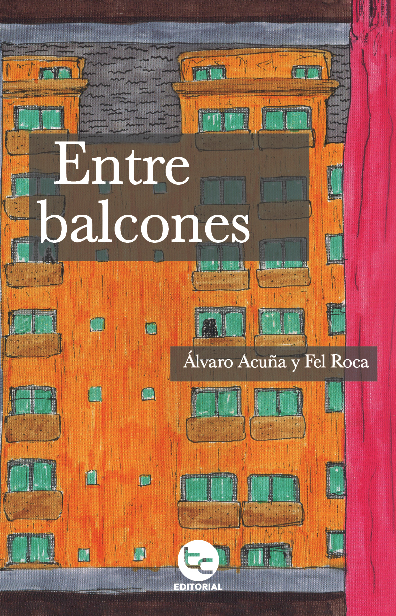 “Entre balcones”: La primera novela de amor en pandemia nos muestra un nuevo paradigma de relaciones humanas